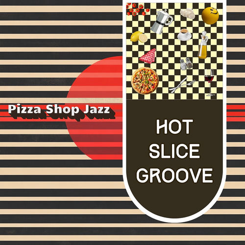 Hot Slice Groove