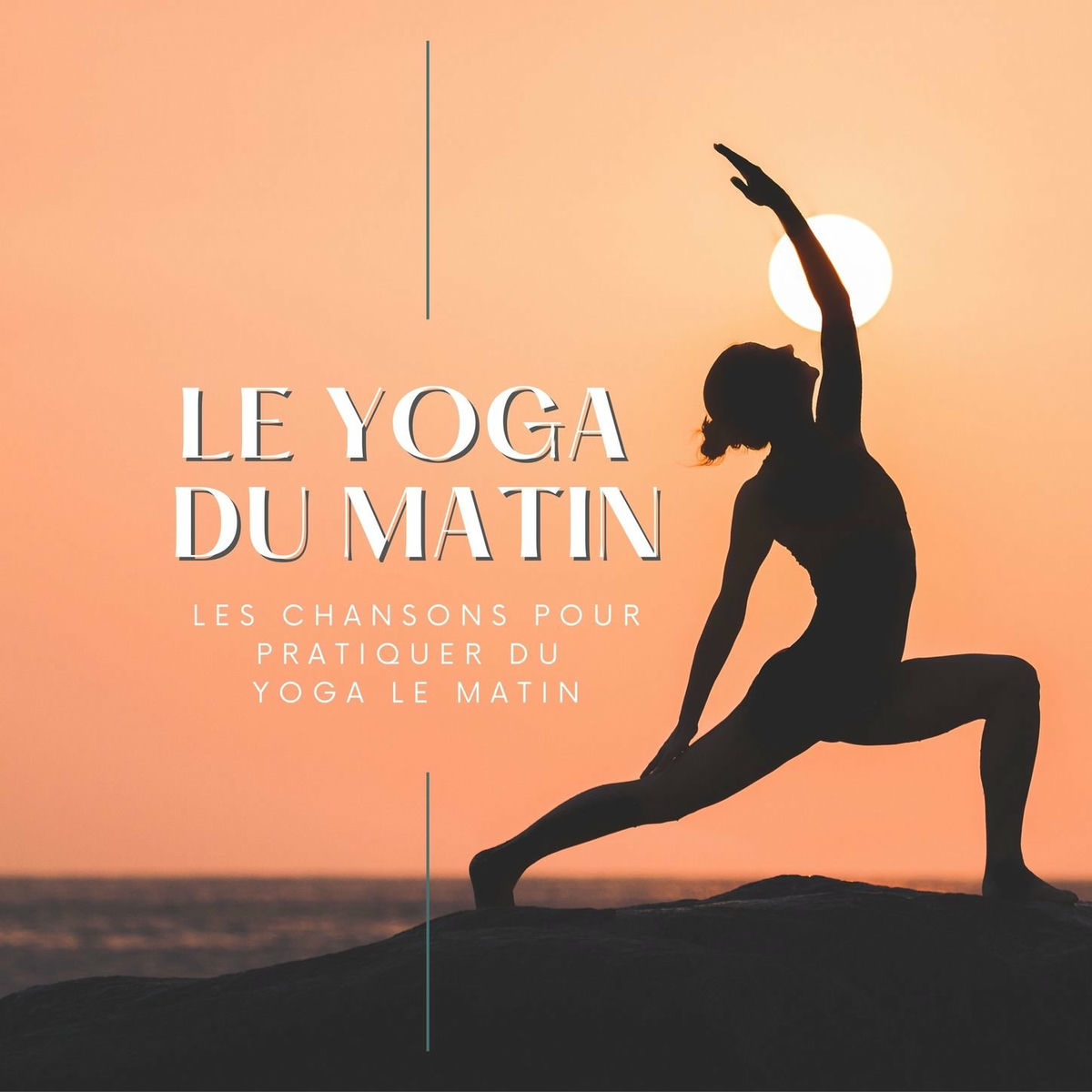 Album cover of Le yoga du matin: Les chansons pour pratiquer du yoga le matin, salutation au soleil et méditation