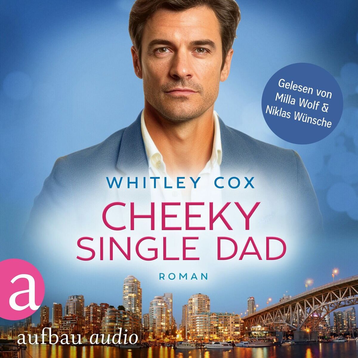 Album cover of Cheeky Single Dad - Love Troubles, Band 3 (Ungekürzt)