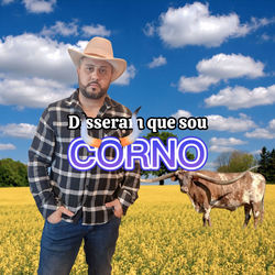 Disseram Que Sou Corno