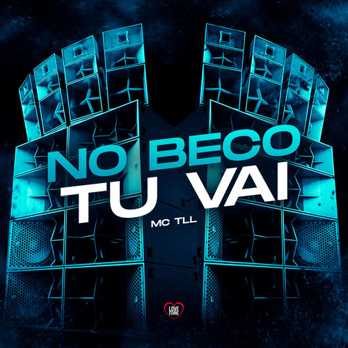 No Beco Tu Vai