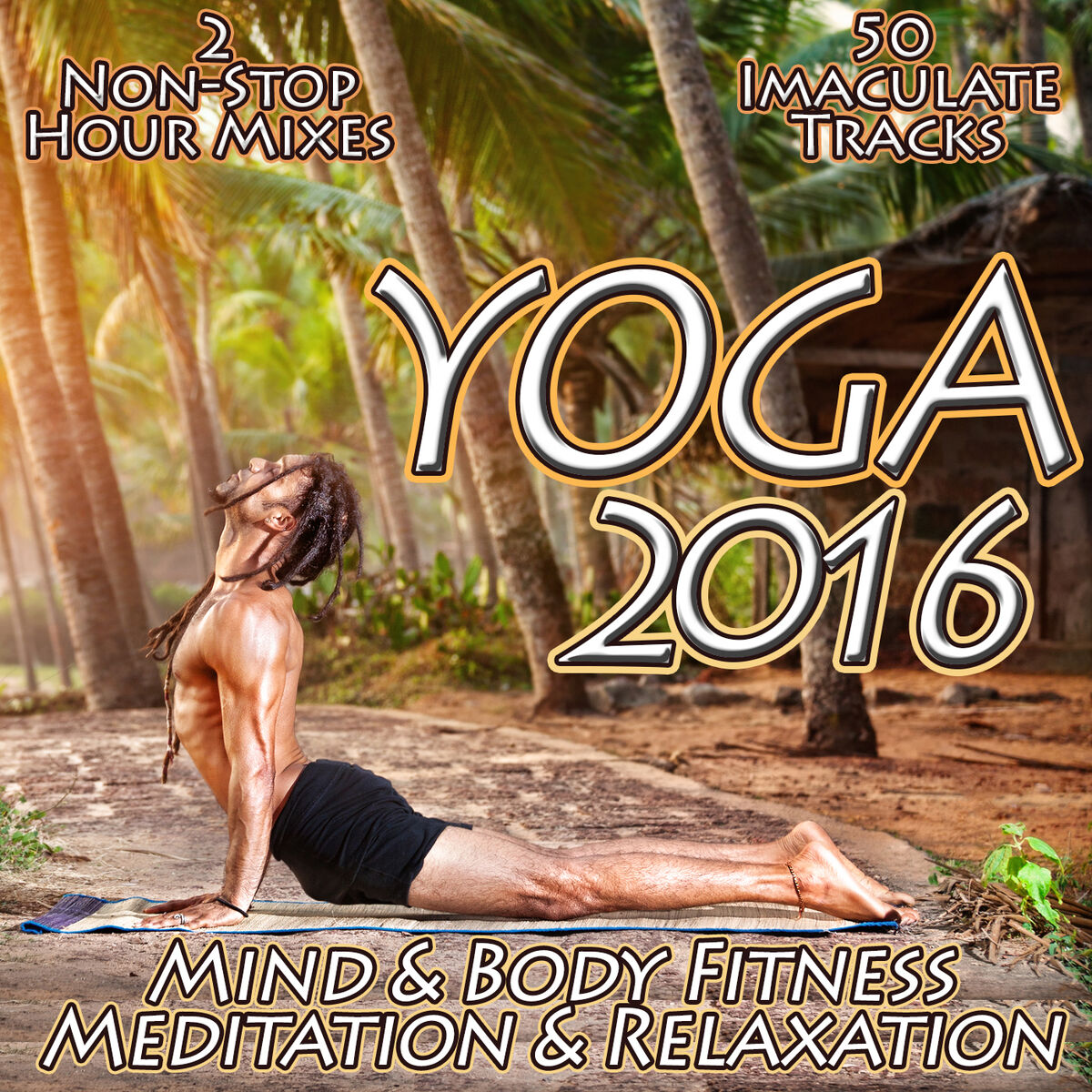 Album cover of Yoga 2016 - Mind & Body Fitness Chilled Relaxation Flexibility & Meditation
