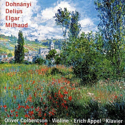 Dohnányi - Delius - Elgar - Milhaud - Sonaten Für Violine und Klavier