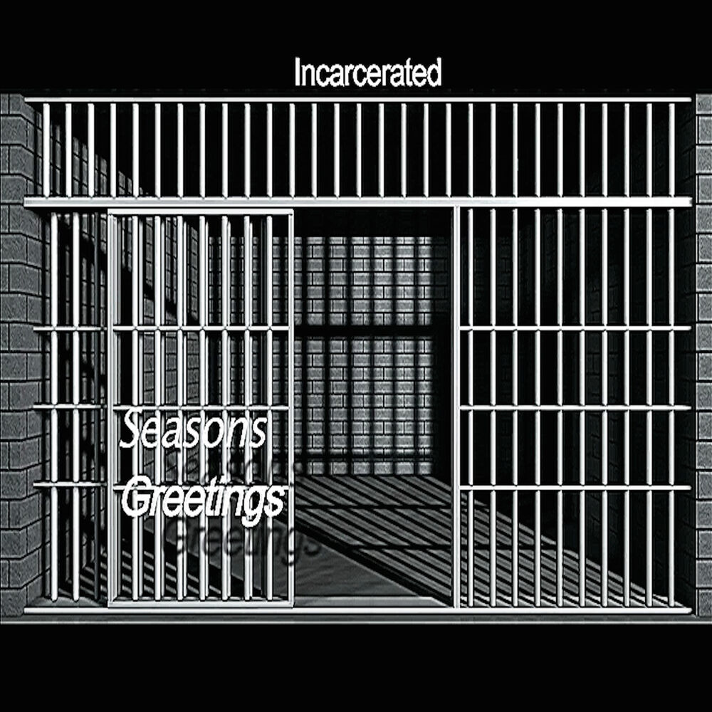 Picture of Incarcerated Seasons Greetings