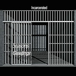 Cover of Incarcerated Seasons Greetings