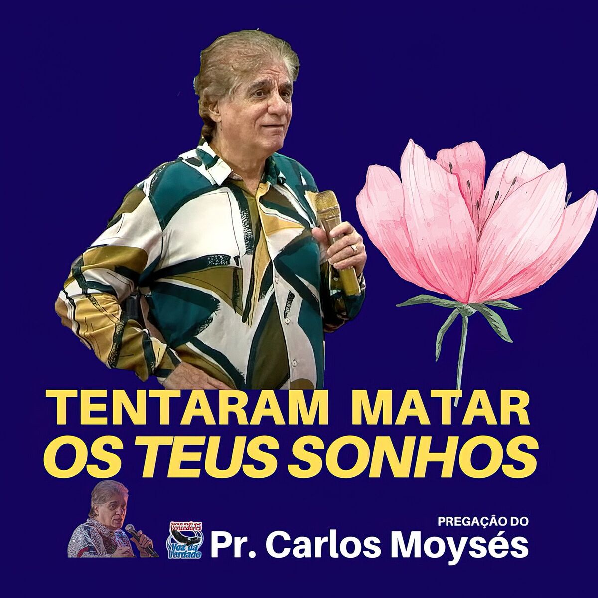 Album cover of Pregação: Tentaram Matar os Teus Sonhos