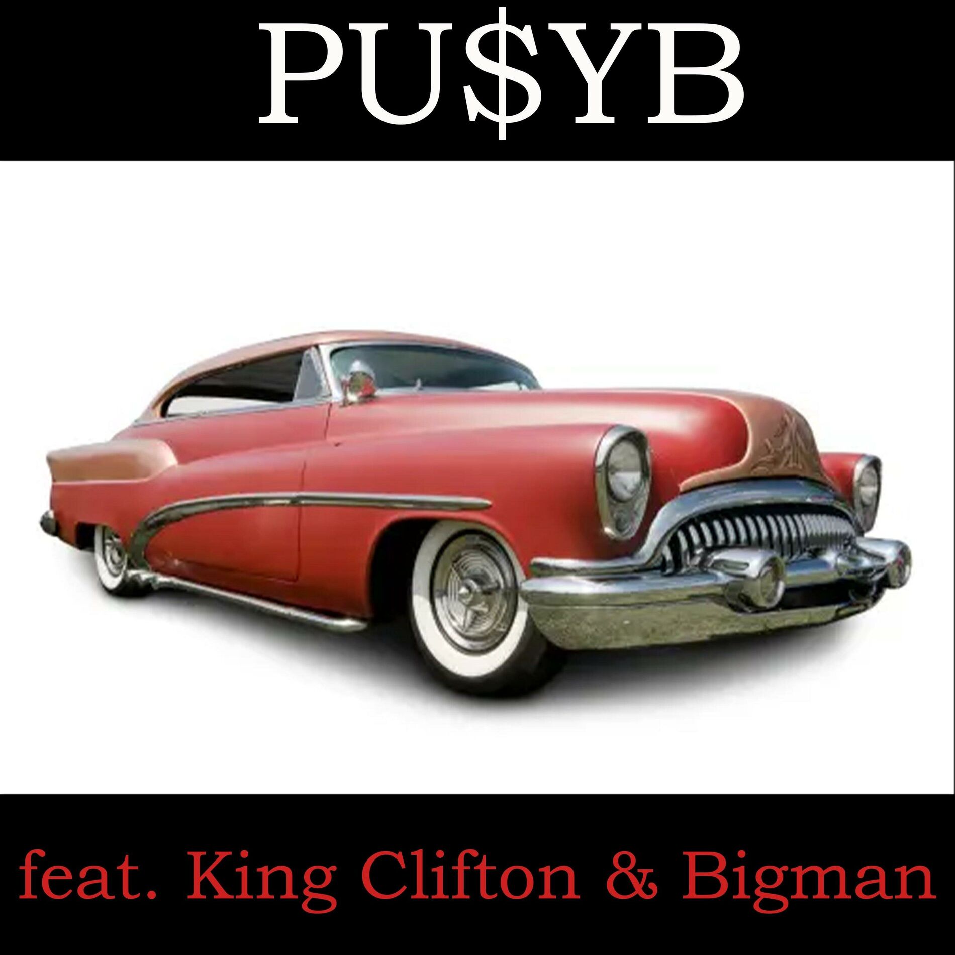 Album cover of PU$yB (Freestyle) (feat. King Clifton & Bigman)