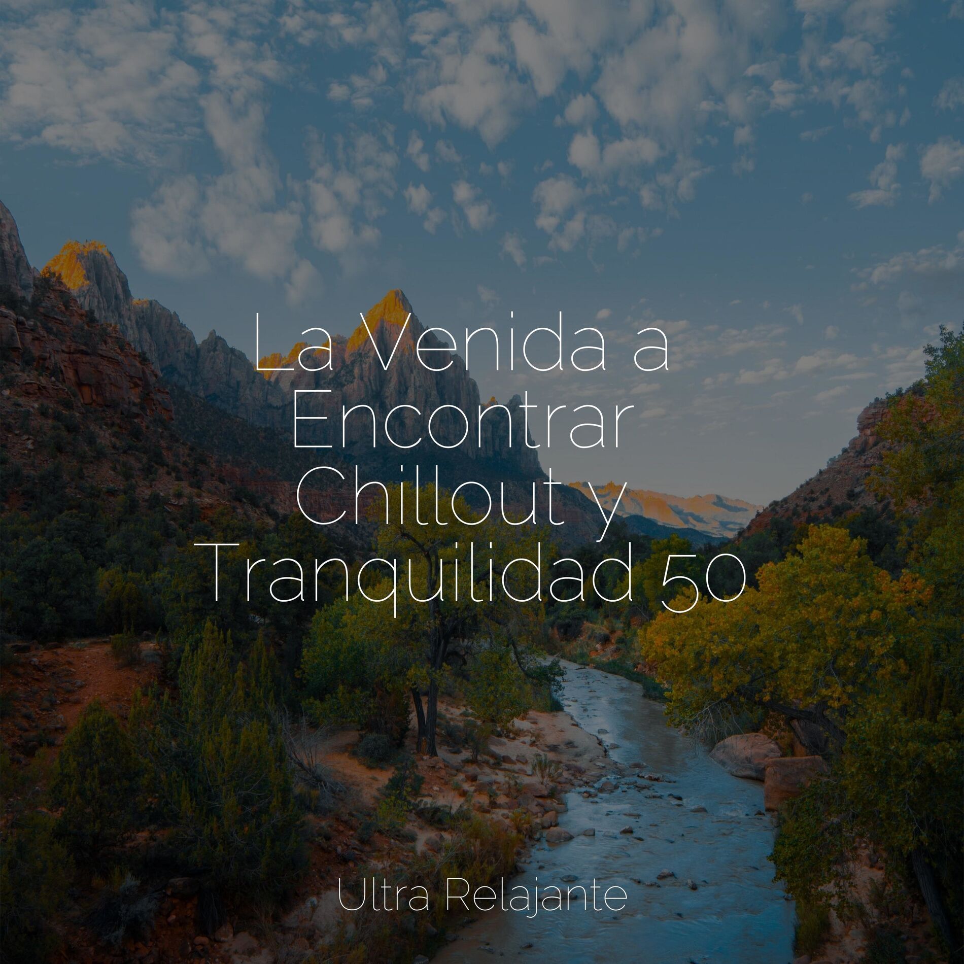Album cover of La Venida a Encontrar Chillout y Tranquilidad 50
