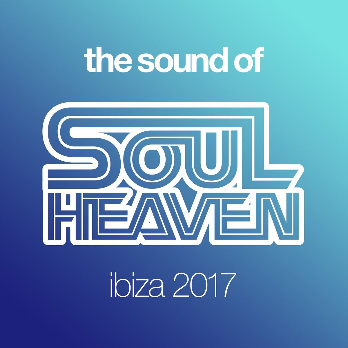Album cover of The Sound Of Soul Heaven Ibiza 2017