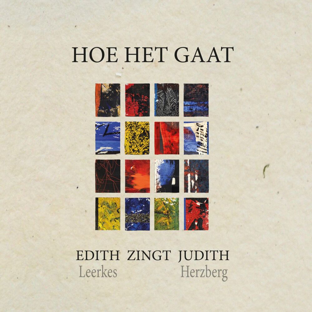Picture of Hoe Het Gaat: Edith Leerkes Zingt Judith Herzberg