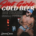 Hot Girls, Cold Beer (Big Trucks, Small Towns)