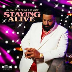 Cover of STAYING ALIVE (feat. Drake & Lil Baby)