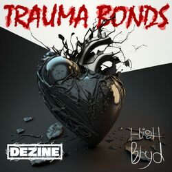 Cover of Trauma Bonds (feat. Highbryd)