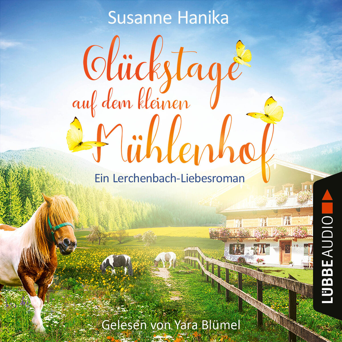 Album cover of Glückstage auf dem kleinen Mühlenhof - Ein Lerchenbach-Liebesroman (Ungekürzt)
