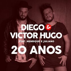 Cover of 20 Anos (feat. Henrique & Juliano)