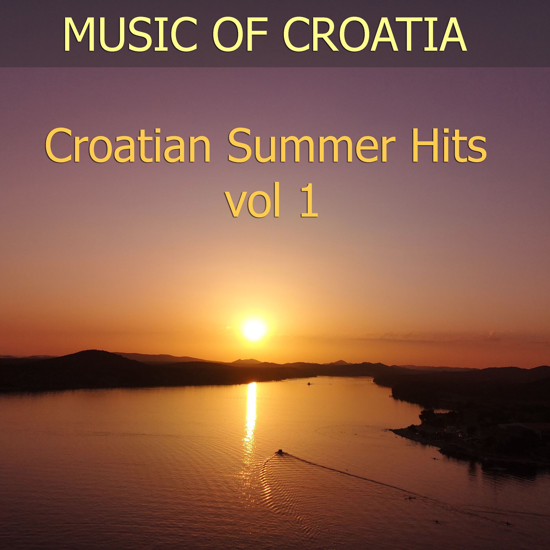 Album cover of Music Of Croatia - Croatian Summer Hits, Vol. 1