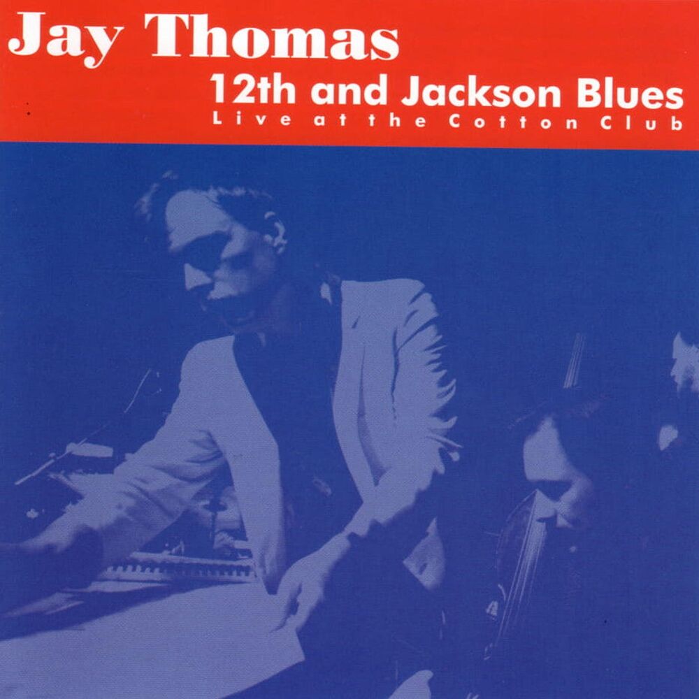 Picture of 12th and Jackson Blues: Live at the Cotton Club