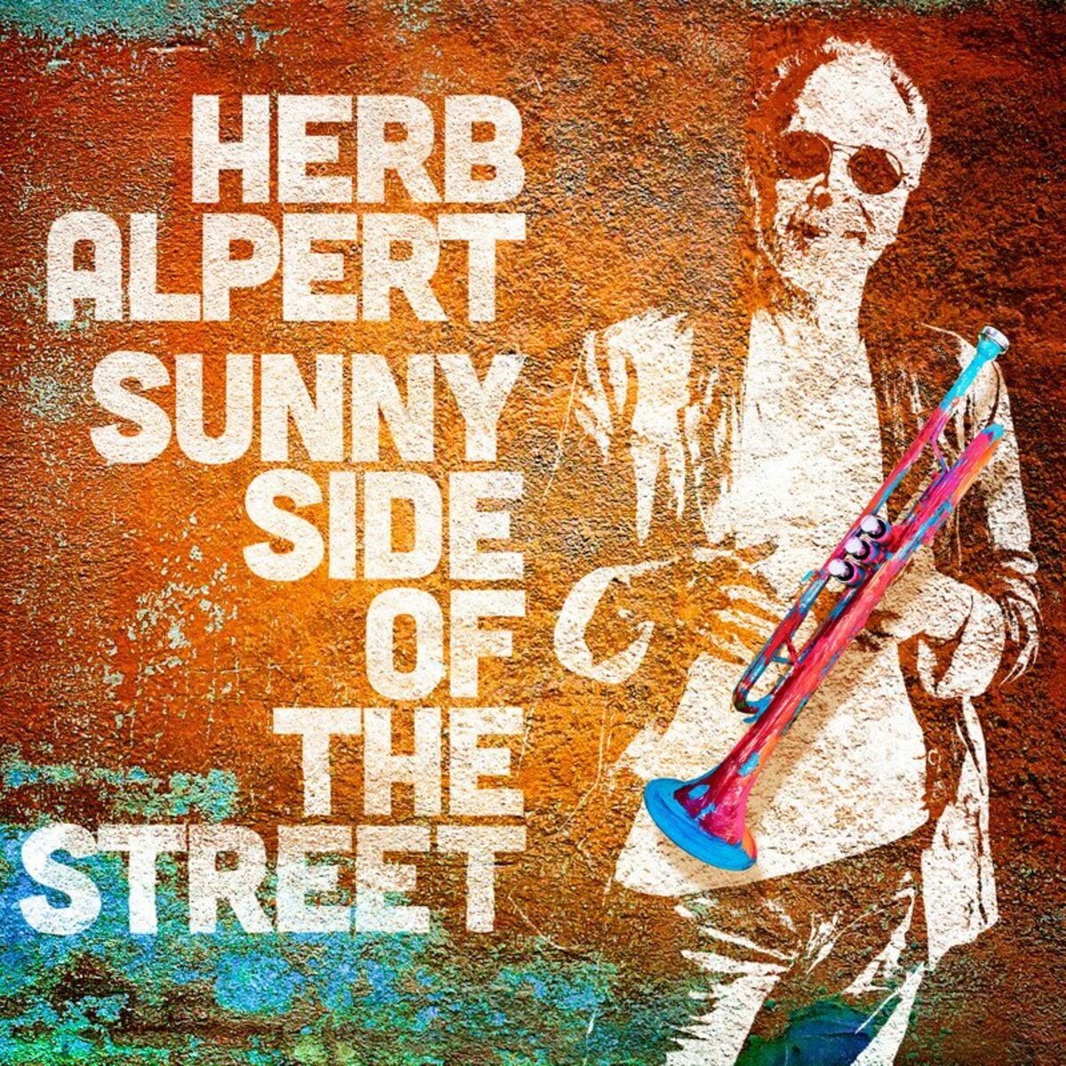 Herb Alpert - Music Volume 3: Herb Alpert Reimagines The Tijuana Brass:  lyrics and songs | Deezer