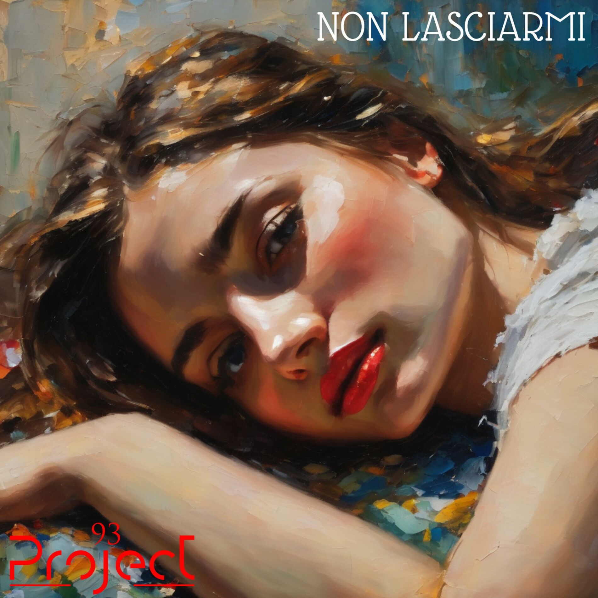 Album cover of Non Lasciarmi (feat. Project93 & Auri)