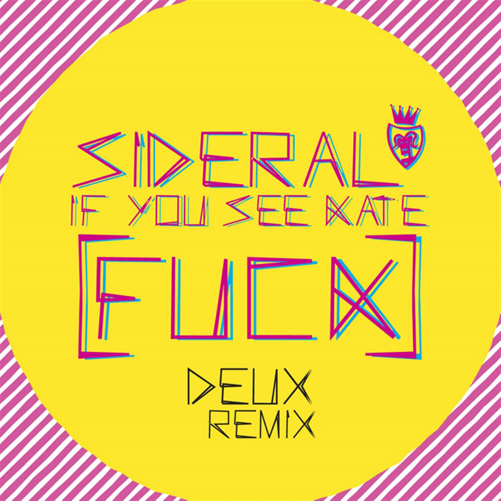 Picture of If You See Kate (Fuck) [Deux Remix]