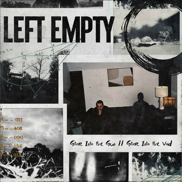 Left Empty - Stare Into the Sun // Stare Into the Void [EP] (2024)