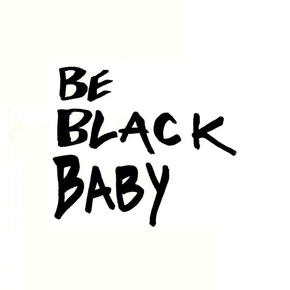 Picture of Be Black Baby