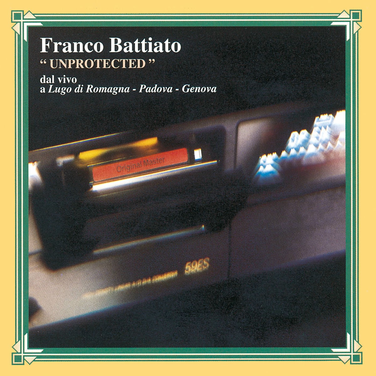 Album cover of Unprotected (Live at Lugo di Romagna, Padova, Genova 1994)