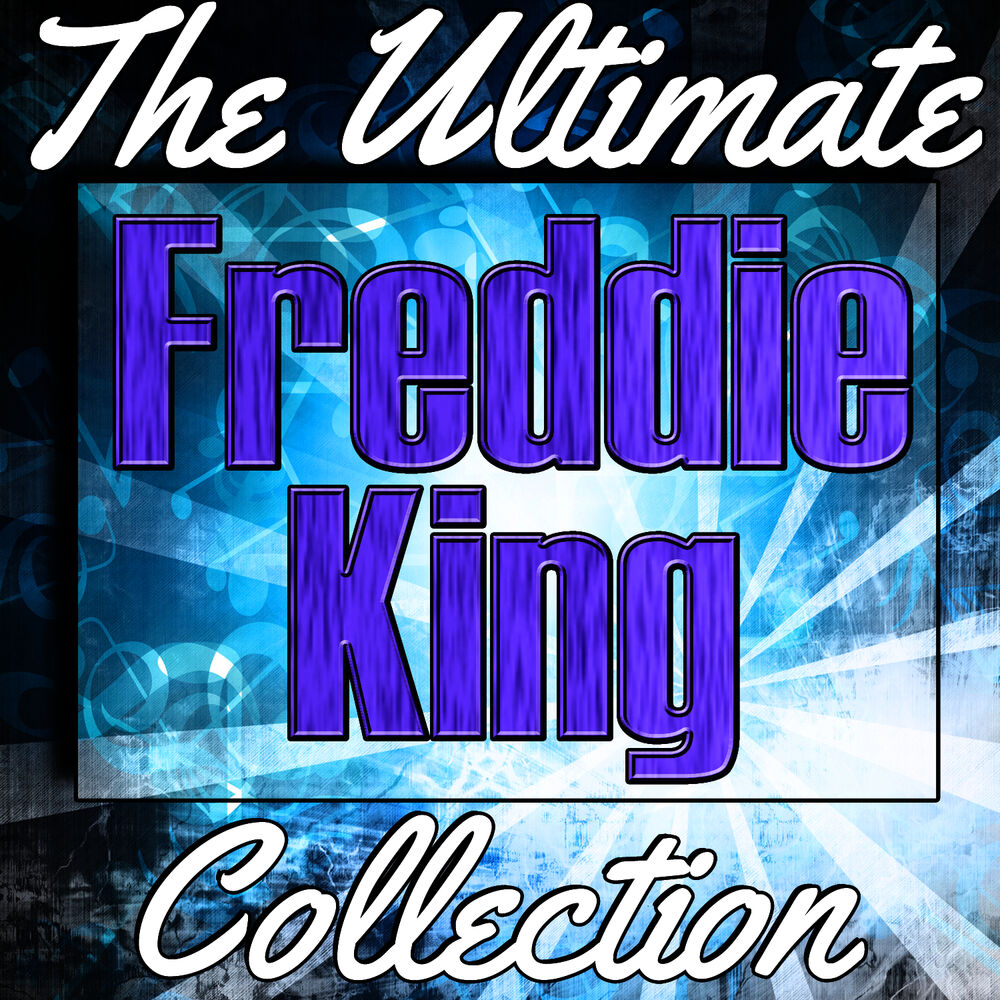 Picture of Freddie King: The Ultimate Collection (Live)