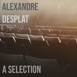Cover of Alexandre Desplat: A Selection
