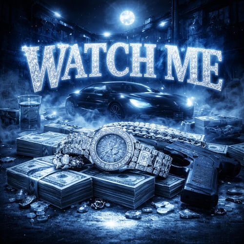 WATCH ME