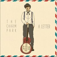 THE CHARM PARK/A LETTER & A REPLY＜数量限定盤＞