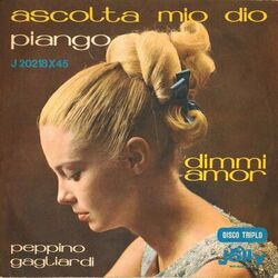 Cover of Ascolta mio Dio - Dimmi amor - Piango per te