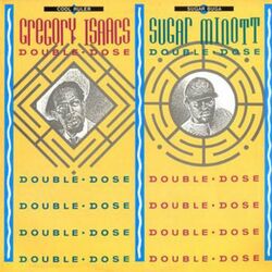 Cover of Double Dose - Gregory Isaacs & Sugar Minott