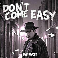 Cover of Don't Come Easy (Remixes)