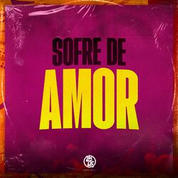 Cover of Sofre de Amor