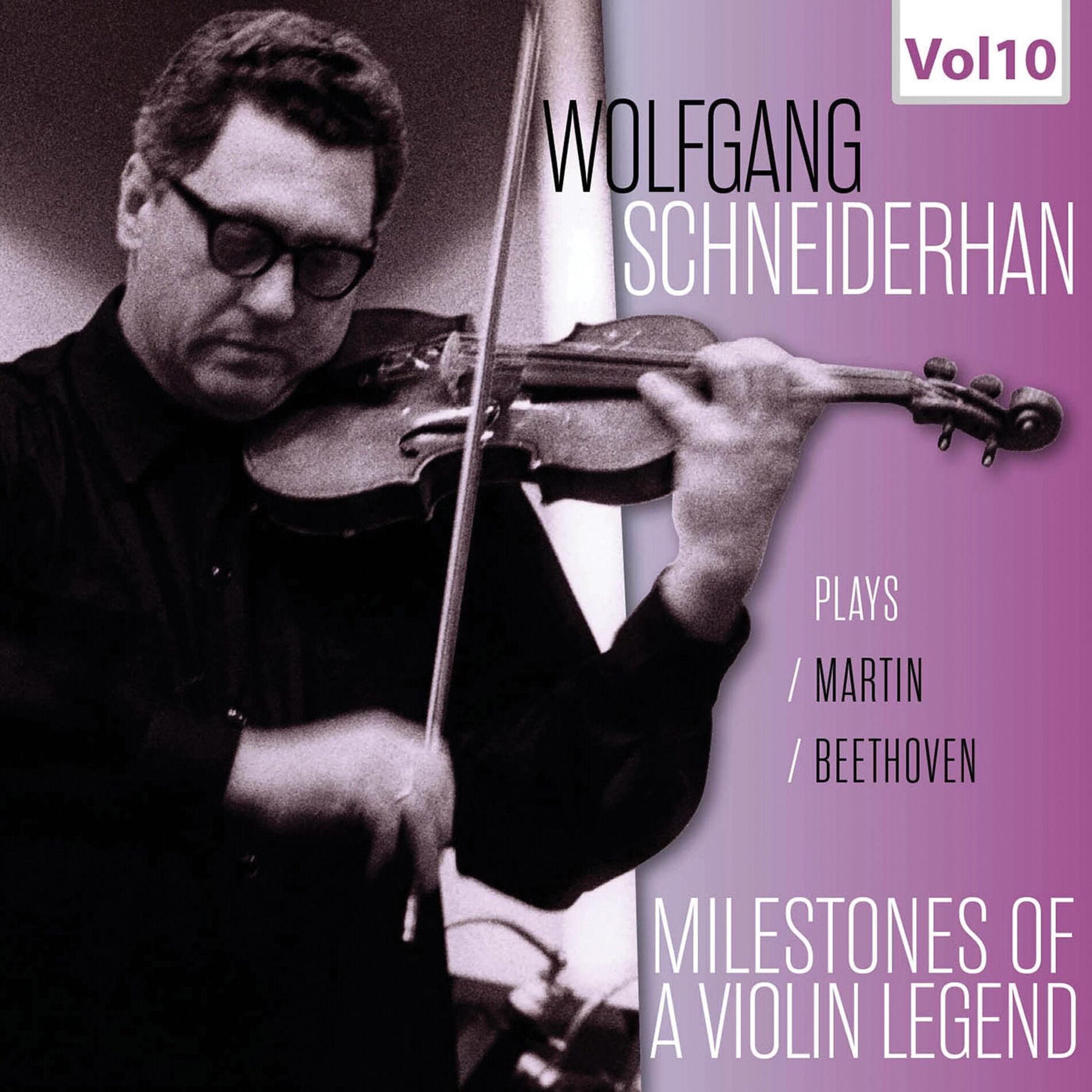 Album cover of Milestones of a Violin Legend: Wolfgang Schneiderhan, Vol. 10 (Live)