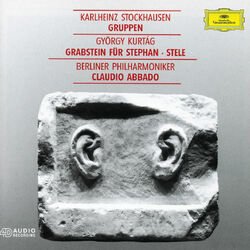 Cover of Kurtág: Grabstein für Stephan, Op. 15; Stele, Op. 33 / Stockhausen: Gruppen