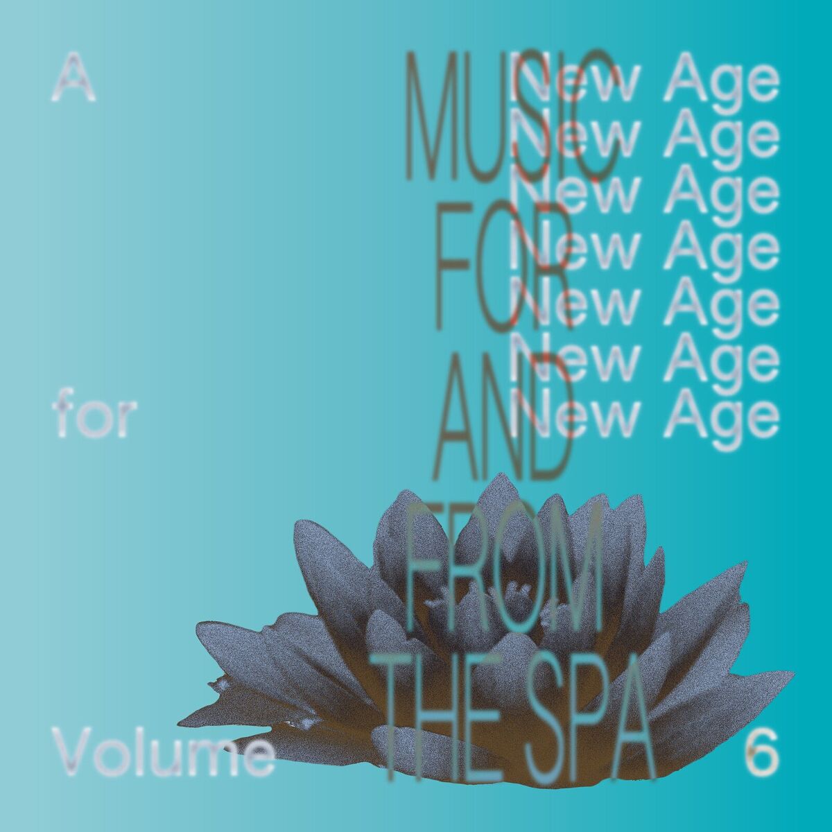 Album cover of A New Age for New Age, Vol. 6: Music for and From the Spa