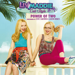 Cover of Power of Two (From "Liv and Maddie: Cali Style")