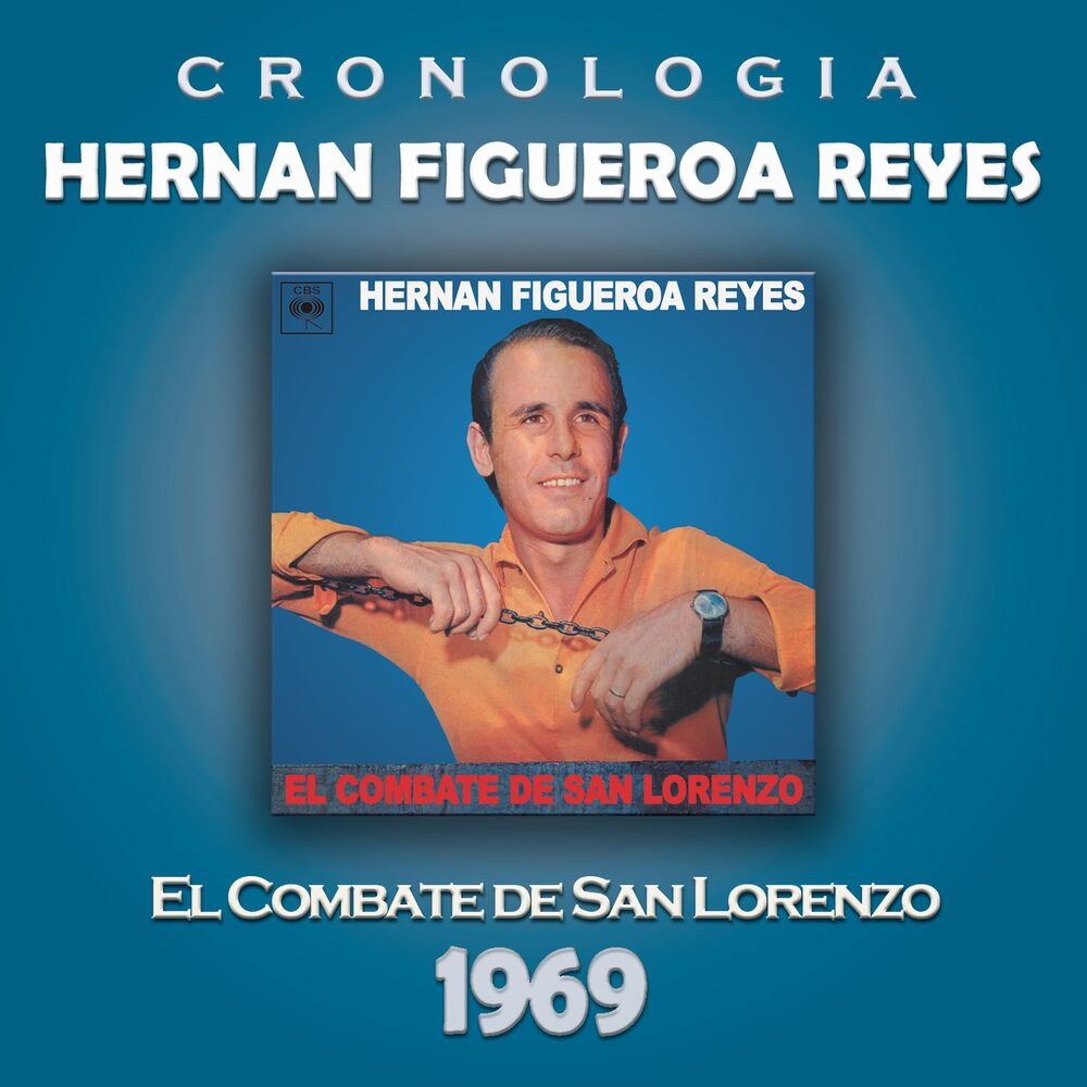 Picture of Hernan Figueroa Reyes Cronología - El Combate de San Lorenzo (1969)