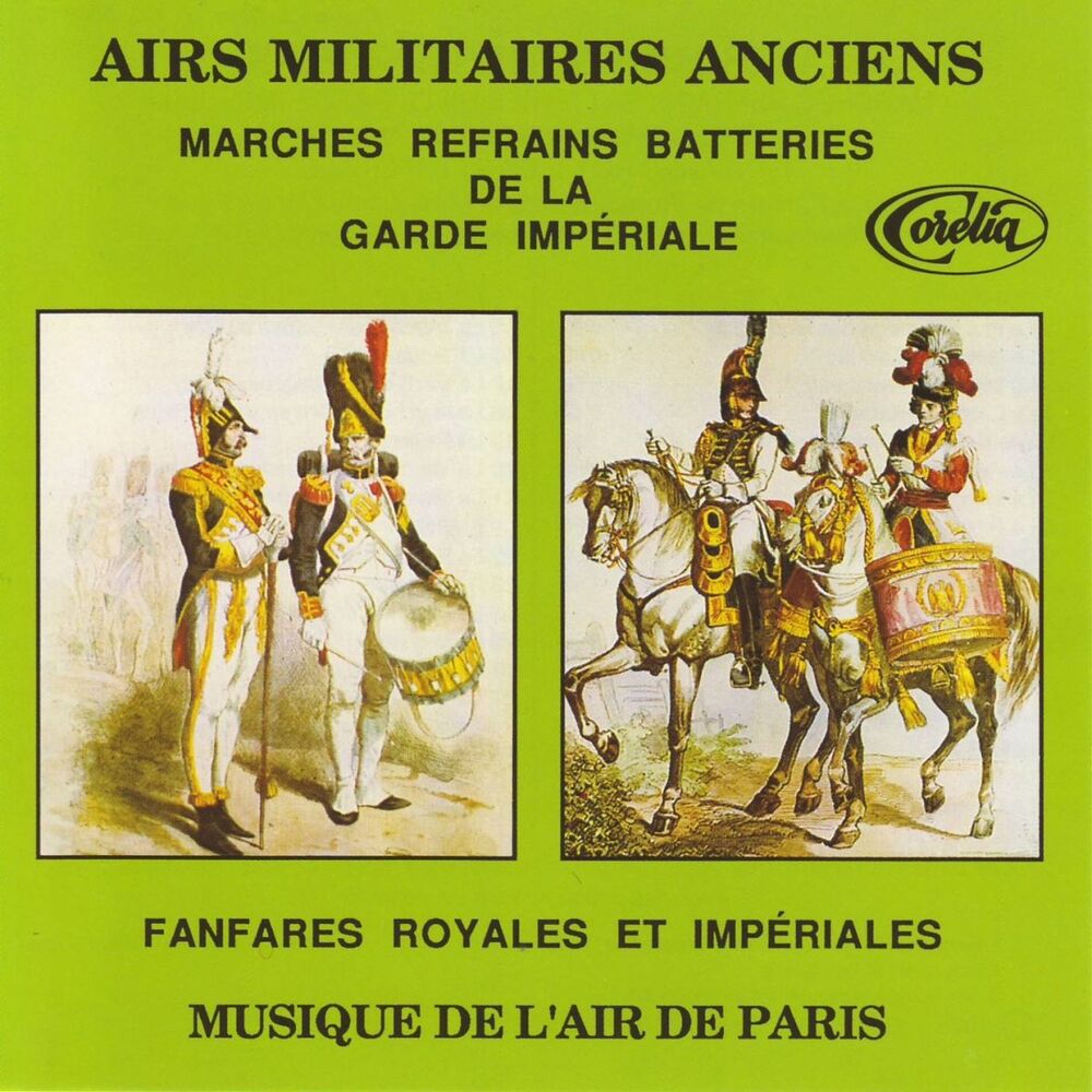 Picture of Airs Militaires Anciens, Marches Refrains Batteries De La Garde Impériale, Fanfares Royales Et Impériales