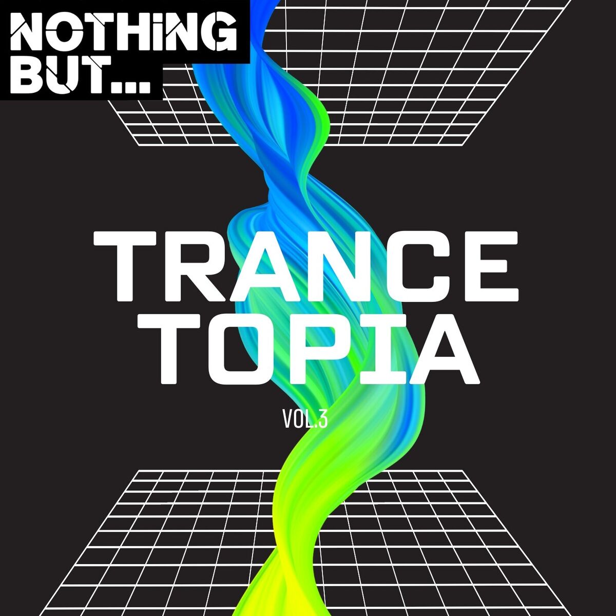 Album cover of Nothing But... Trancetopia, Vol. 03