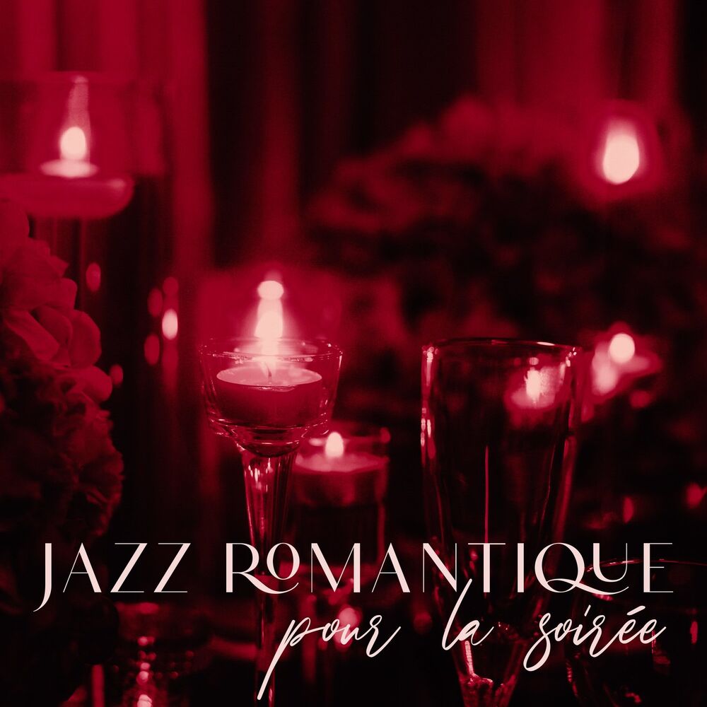 Picture of Jazz romantique pour la soirée: Douces ballades, Dîners aux chandelles, Moments à deux