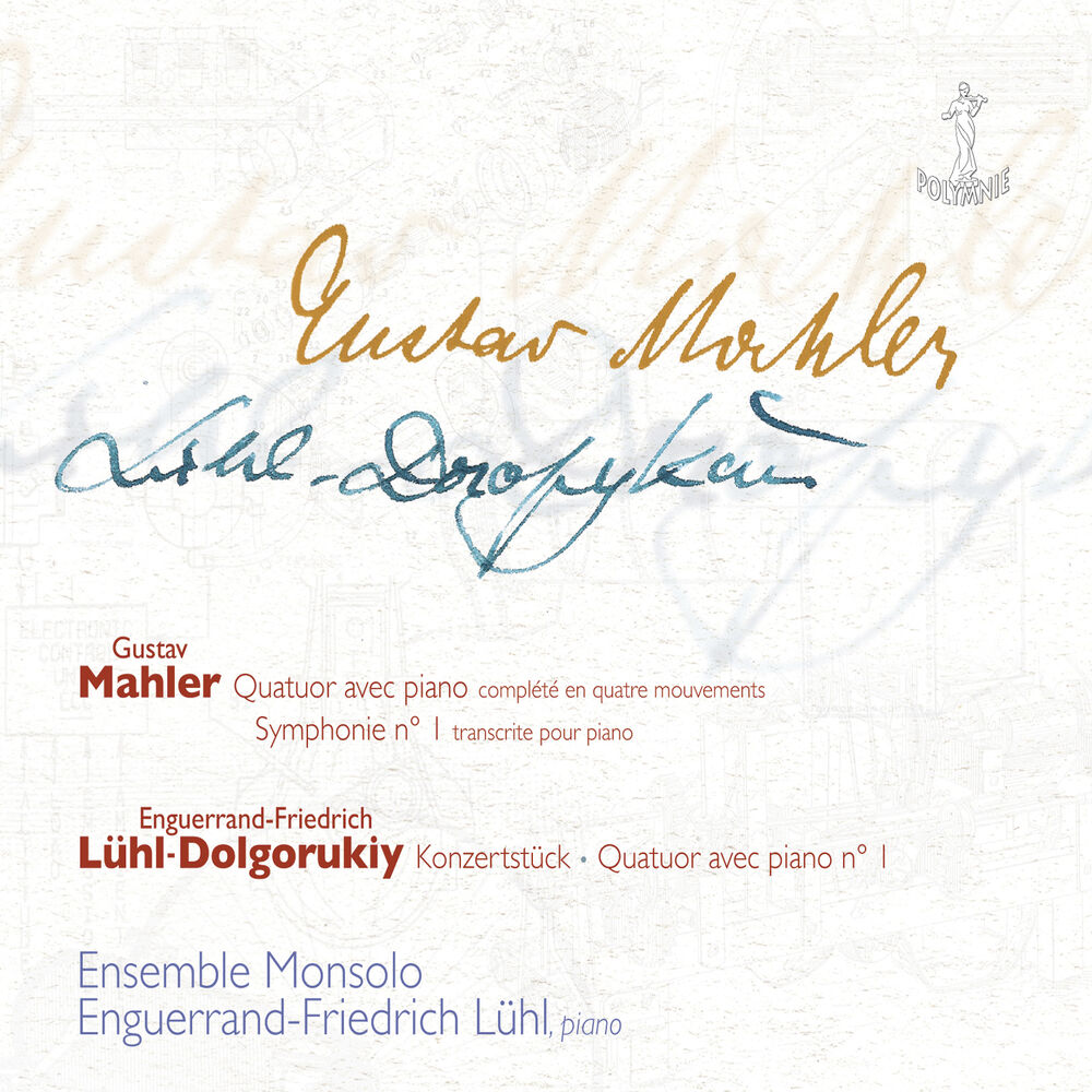 Picture of G. Mahler: Quatuor, Symphonie No. 1 - E-F. Lühl-Dolgorukiy: Quatuor avec piano No. 1