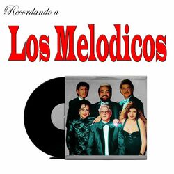 Cover of Recordando a Los Melodicos