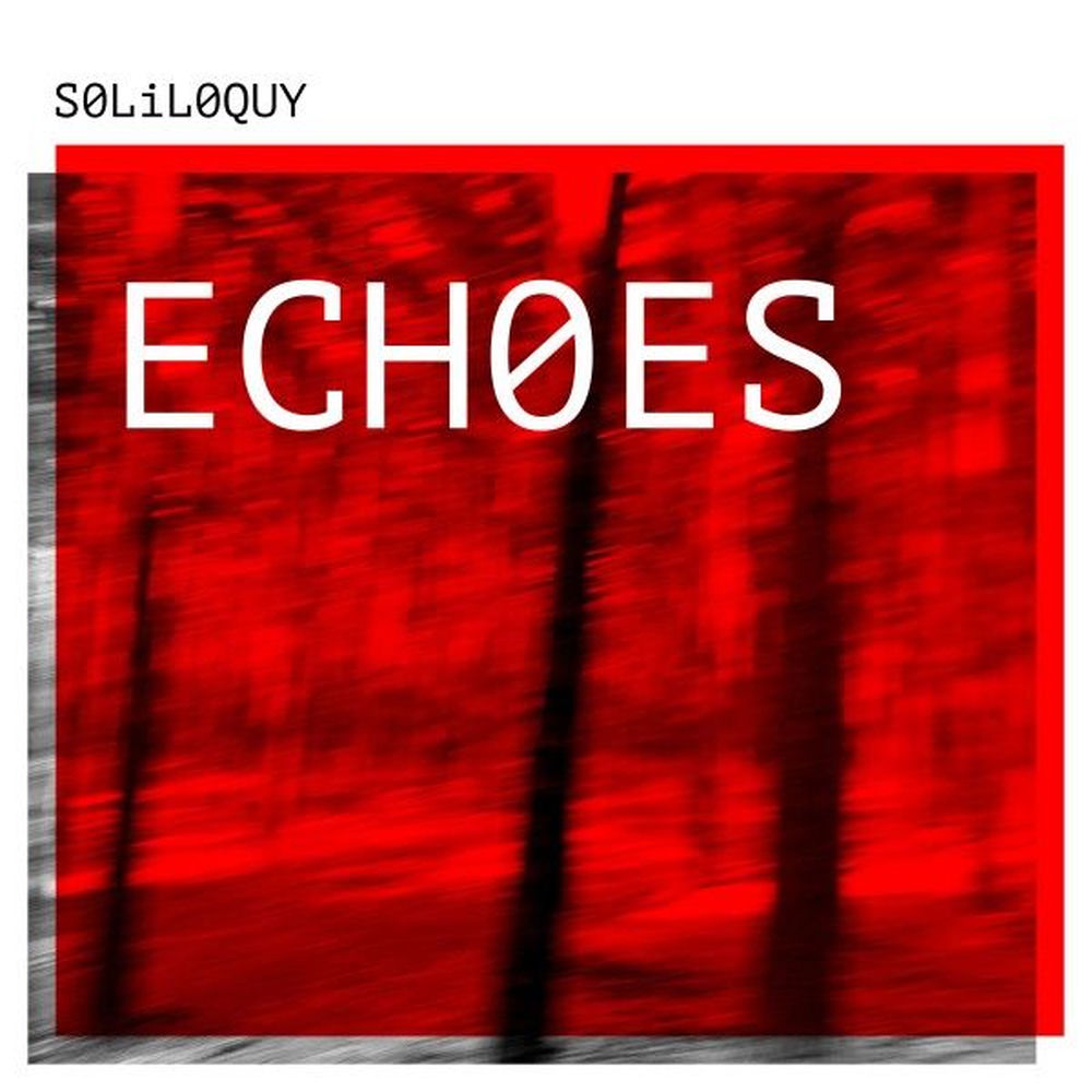 Album artwork for Echoes by Soliloquy