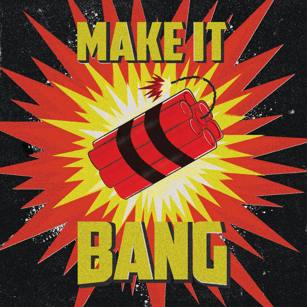 Picture of Make It Bang