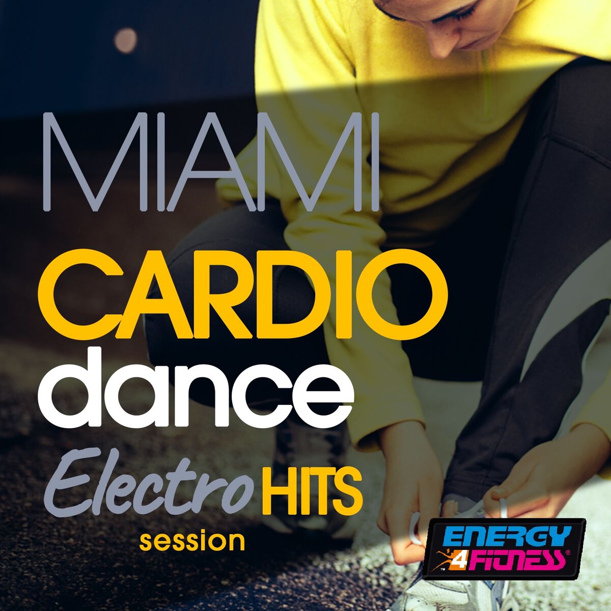 Album cover of Miami Cardio Dance Electro Hits Session