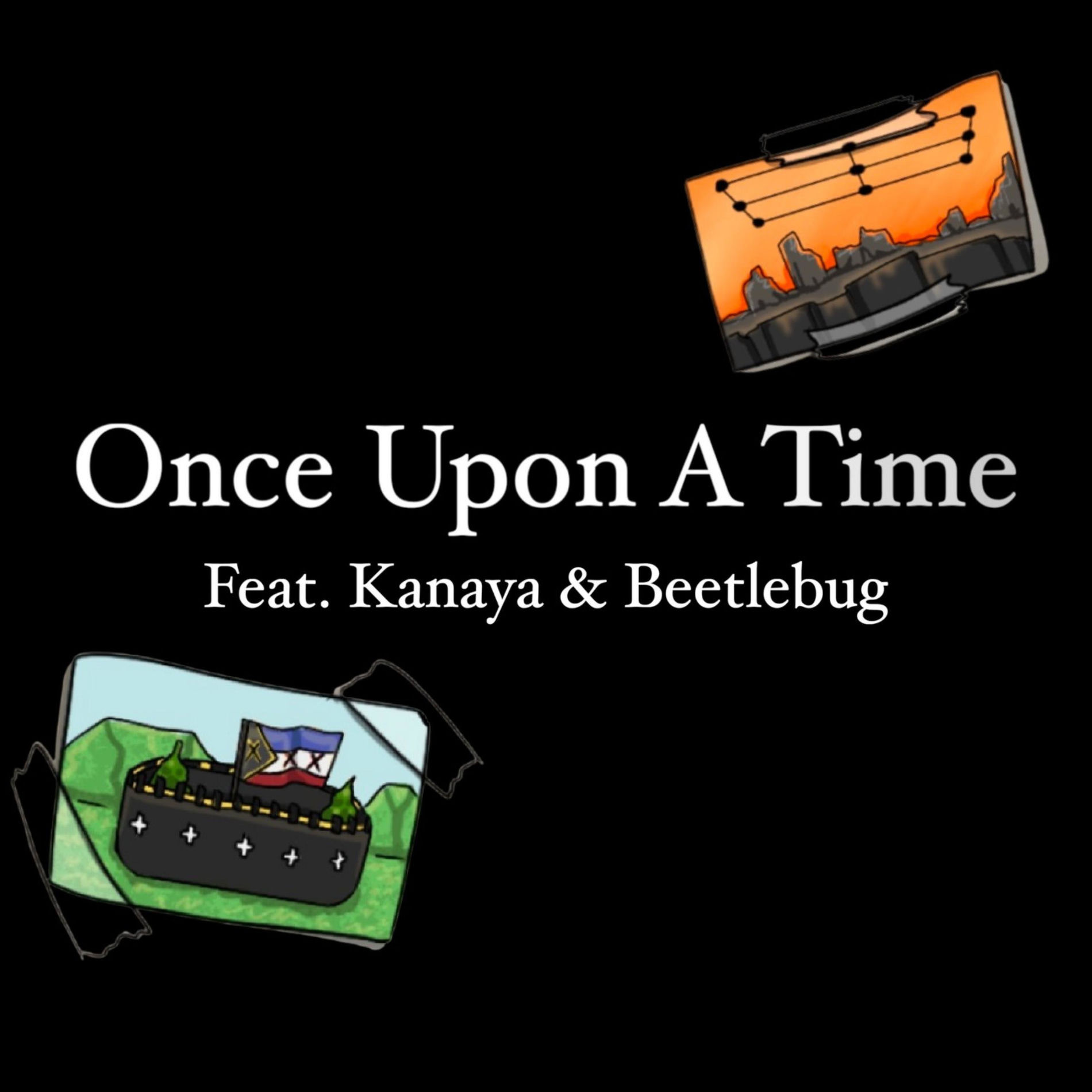 Album cover of Once Upon A Time (feat. Kanaya & Beetlebug)