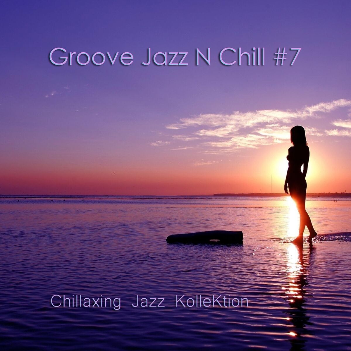 Album cover of Groove Jazz 'n Chill #7